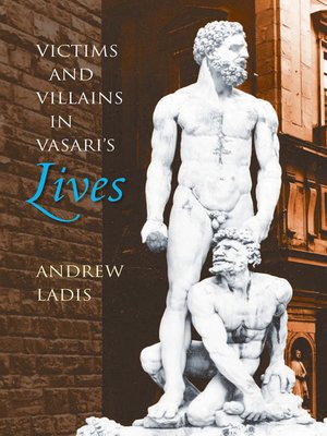 cover image of Victims and Villains in Vasari's Lives